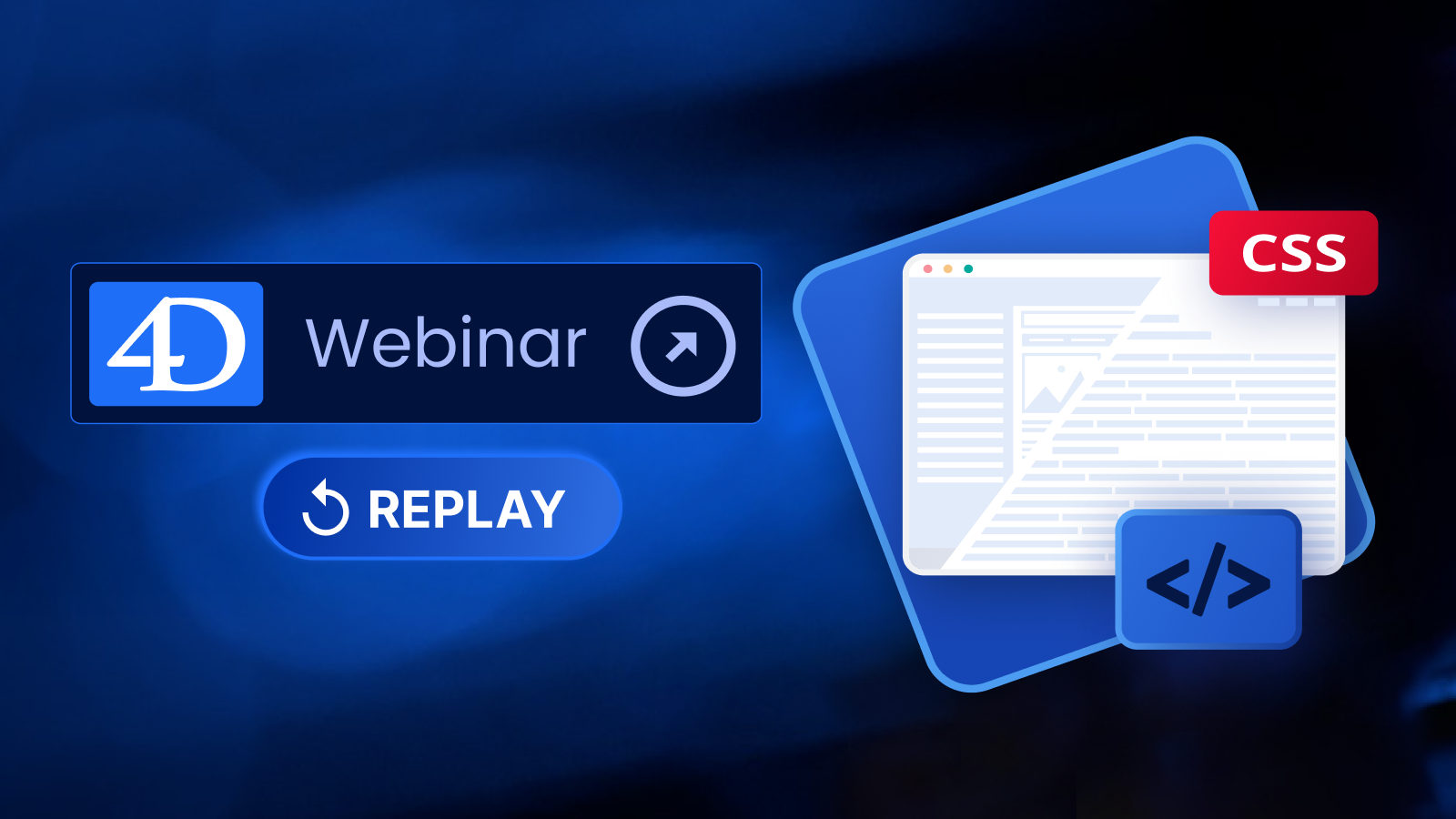 Accédez au replay du 4D Webinar - Personnalisez vos formulaires 4D avec les CSS